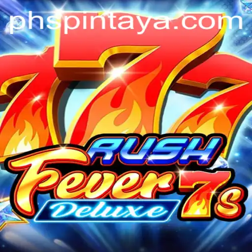 RushFever7sDeluxe: Gameplay, Strategies, and Latest Updates